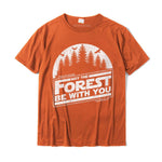'May The Forest Be With You' Slim Fitting, Unisex, High Quality Cotton Blend T-Shirt